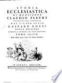 Storia ecclesiastica di monsignor Claudio Fleury tradotta dal francese dal signor conte Gasparo Gozzi
