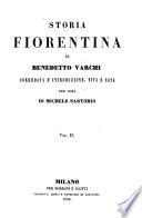 Storia Fiorentina ... Corredata D'Introduzione, Vita E Note Per Cura Di Michele Sartorio