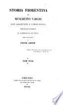 Storia fiorentina ... nella quale principalmente si contengono l'ultime revoluzioni della Repubblica Fiorentina, e lo stabilimento del principato nella casa de'Medici, etc. Edited by Francesco Settimanni. With a portrait of the author and a genealogical table of the Medici family, engraved