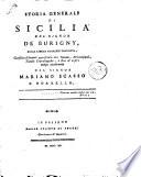 Storia generale di Sicilia del signor De Burigny, tradotta dal francese, illustrata con note, addizioni, tavole cronologiche, e continuata sino a' nostri giorni dal signor Mariano Scasso e Borrello