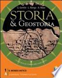 Storia & geostoria. Moduli 1A-1B: Preistoria, l'Oriente e la Grecia-Roma, il Mediterraneo e l'Oriente. Per le Scuole superiori