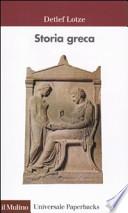 Storia greca. Dalle origini all'età ellenistica