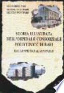 Storia illustrata dell'Ospedale consorziale policlinico di Bari