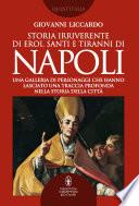 Storia irriverente di eroi, santi e tiranni di Napoli