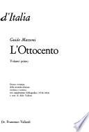 Storia letteraria d'Italia: L'Ottocento, di G. Mazzoni. 2. ed., 8. ristampa. 1864 (2 v.)