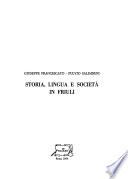 Storia, lingua e società in Friuli