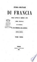 Storia militare di Francia dell'Antico e Medio Evo opera originale del professore G. B. Crollalanza