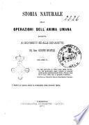 Storia naturale delle operazioni dell'anima umana descritta ai giovanetti ed alle giovanette dal dott. Giuseppe Donatelli