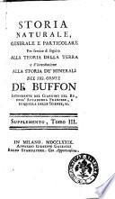 Storia naturale, generale e particolare per servire di seguito alla teoria della terra e d'introduzione alla storia de' minerali del sig. De Buffon ..
