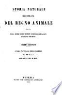 Storia naturale illustrata del regno animale traita dalle opere dei puì distini e moderni naturalisti italiani e stranieri: Storia naturale degli uccelli