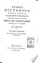 Storia pittorica della Italia dal risorgimento delle belle arti fin presso al fine del 18. secolo dell'ab. Luigi Lanzi ... Volume primo [-sesto!