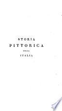 Storia pittorica della Italia dal risorgimento delle belle arti fin presso al fine del XVIII. secolo