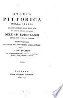 Storia pittorica della Italia dal risorgimento delle belle arti fin presso al fine dell XVIII. secolo. Ed. 4. corr