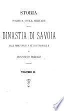 Storia politica, civile, militare della dinastia di Savoia dalle prime origini a Vittorio Emanuele 2
