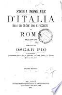 Storia popolare d'Italia dalla sua origine sino all'acquisto di Roma nell'anno 1870