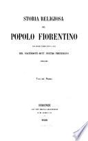 Storia religiosa del popolo fiorentino dai primi tempi fino a noi