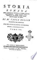 Storia romana che contiene tutto il tempo della Repubblica, cioè dalla fondazione di Roma sino alla battaglia d'Anzio. Di m. Carlo Rollin