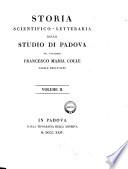 Storia scientifico-letteraria dello Studio di Padova del cavaliere Francesco Maria Colle nobile bellunese
