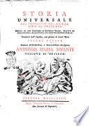 Storia universale dal principio del mondo sino al presente scritta da una compagnia di letterati inglesi; ricavata da fonti originali, ed illustrata con carte geografiche, rami, ec. Tradotta dall'inglese, con giunta di varie note. Volume primo [-cinquantadue] ..