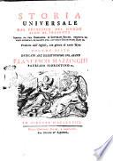 Storia universale dal principio del mondo sino al presente scritta da una compagnia di letterati inglesi; ricavata da fonti originali, ed illustrata con carte geografiche, rami, ec. Tradotta dall'inglese, con giunta di varie note. Volume primo [-cinquantadue] ..