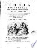 Storia universale dal principio del mondo sino al presente scritta da una compagnia di letterati inglesi; ricavata da' fonti originali, ed illustrata con carte geografiche, rami, note, tavole cronologiche ed altre; tradotta dall'inglese, con giunta di note, e di avvertimenti in alcuni luoghi