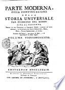 Storia universale dal principio del mondo sino al presente scritta da una compagnia di letterati inglesi; ricavata da' fonti originali, ed illustrata con carte geografiche, rami, note, tavole cronologiche ed altre; tradotta dall'inglese, con giunta di note, e di avvertimenti in alcuni luoghi