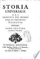 Storia universale dal principio del mondo sino al presente tradotta dall'inglese in francese, e dal francese in italiano. Tomo primo [-?]