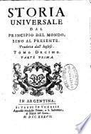 Storia universale dal principio del mondo sino al presente tradotta dall'inglese in francese, e dal francese in italiano. Tomo primo [-?]