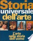Storia universale dell'arte. L'arte nella storia dell'uomo
