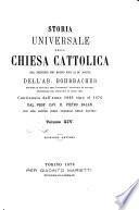Storia universale della Chiesa cattolica dal principio del mondo fino ai dì nostri dell'ab. Rohrbacher