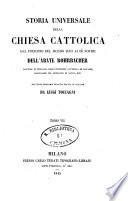Storia universale della chiesa cattolica dal principio del mondo sino ai di' nostri