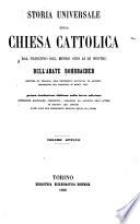 Storia universale della Chiesa Cattolica dal principio del mondo sino al dì nostri