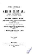 Storia universale della chiesa Christiana; trad. in Ital. da Corradino de'Marchesi Cavriani