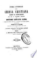 Storia universale della Chiesa cristiana libro d'istruzione per uso di accademiche prelezioni