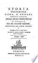 Storia universale sacra e profana, composta d'ordine delle reali Principesse di Francia dal sig. Giacomo Hardion, continuata dal signor Linguet e proseguita sino a tempi nostri. Tradotta dalla lingua francese nell'italiana.To