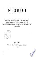 Storici Niccolò Machiavelli, Jacopo Nardi, Camillo Porzio, Bernardo Davanzati, Agostino Mascardi, Francesco Capecelatro, Paolo Sarpi