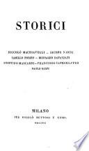 Storici Niccolò Machiavelli, Jacopo Nardi, Camillo Porzio, Bernardo Davanzati, Agostino Mascardi, Francesco Capecelatro, Paolo Sarpi