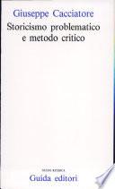 Storicismo problematico e metodo critico
