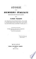 Storie dei municipj italiani, illustrati con documenti inediti ... Seconda edizione notevolmente accresciuta ed ornata di fac-simili. (vol. 1. Ferrara, Pavia e Lodi.).