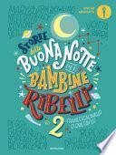 Storie della buonanotte per bambine ribelli 2