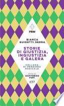 Storie di giustizia, ingiustizia e galera