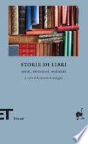 Storie di libri. Amati, misteriosi, maledetti