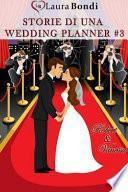 Storie Di una Wedding Planner #3 - Robert and Vanessa