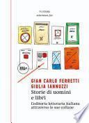 Storie di uomini e libri. L'editoria letteraria italiana attraverso le sue collane