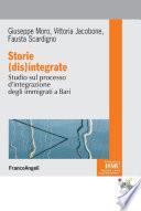 Storie (dis)integrate. Studio sul processo d'integrazione degli immigrati a Bari