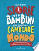 Storie per bambini che vogliono cambiare il mondo