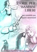 Storie per bambini liberi - Vol.1