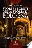 Storie segrete della storia di Bologna