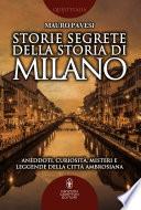 Storie segrete della storia di Milano