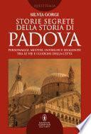 Storie segrete della storia di Padova